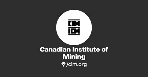 Canadian institute of mining - CIM | Canadian Institute of Mining, Metallurgy and Petroleum’s Post CIM | Canadian Institute of Mining, Metallurgy and Petroleum 37,607 followers